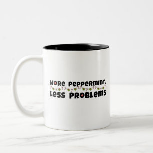 Christmas Design, More Peppermint Less Problems Two-Tone Coffee Mug