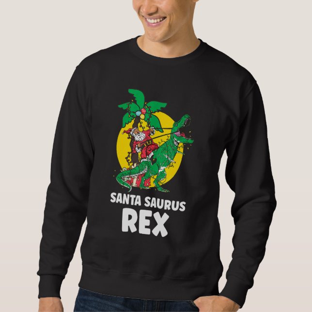 Christmas Dinosaur Santasaurus Rex Holiday Xmas PJ Sweatshirt (Front)