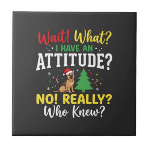 Christmas Dog Attitude Humour Ceramic Tile