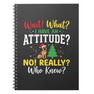 Christmas Dog Attitude Humour Notebook