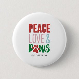 Christmas Dog Puns Santa Dogs Peace Love and Paws 6 Cm Round Badge
