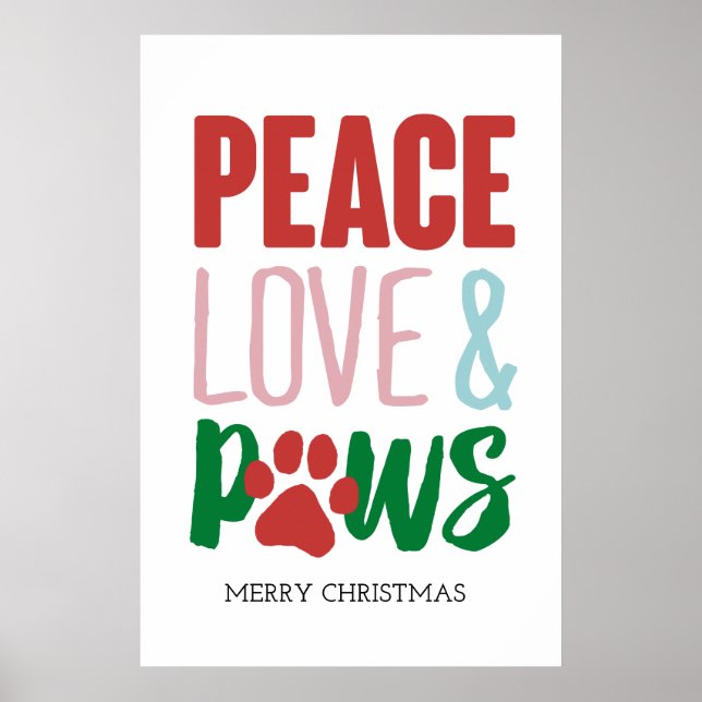 Christmas Dog Puns Santa Dogs Peace Love and Paws Poster (Front)