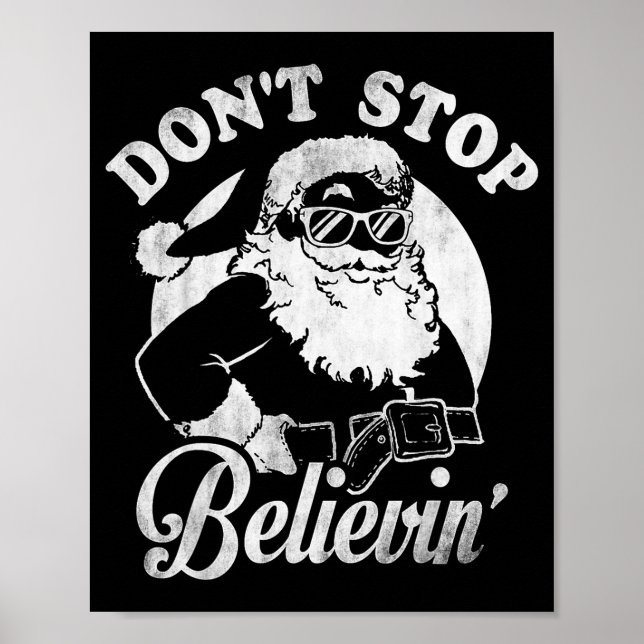 Christmas Don't Stop Believin' Santa Outline  Poster (Front)