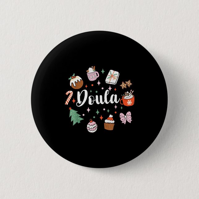 Christmas Doula Midwife Birth Worker Stpartum Xmas 6 Cm Round Badge (Front)
