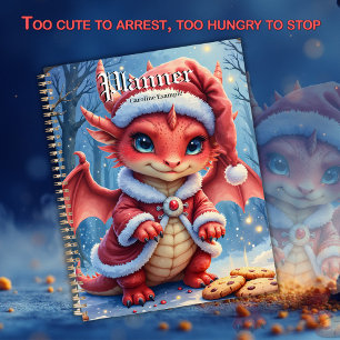 Christmas dragon, too cute to arrest,  planner