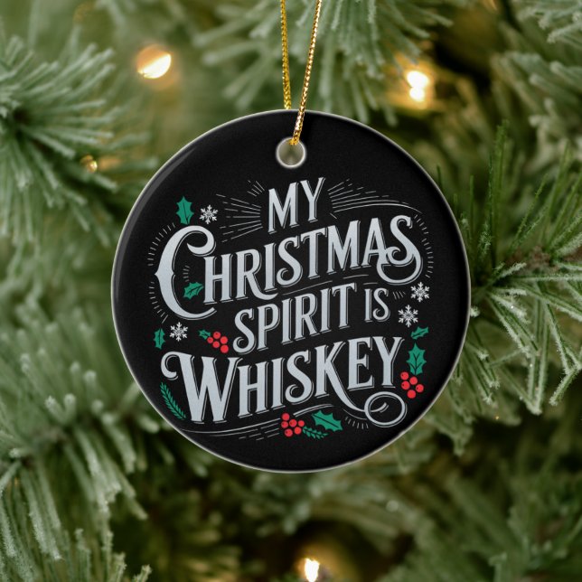 Christmas Drinking Whiskey Lovers Drinker Saying  Ceramic Ornament (Tree)