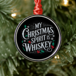 Christmas Drinking Whiskey Lovers Drinker Saying Metal Ornament
