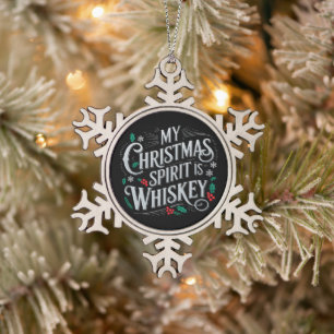 Christmas Drinking Whiskey Lovers Drinker Saying  Snowflake Pewter Christmas Ornament