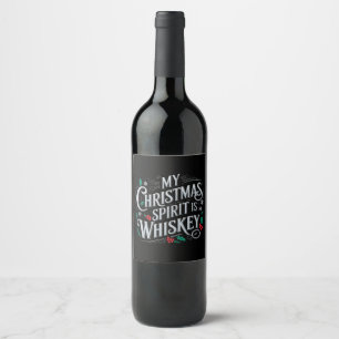 Christmas Drinking Whiskey Lovers Drinker Saying Wine Label