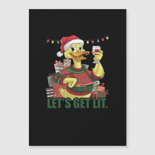 Christmas Duck, Let's Get Lit
