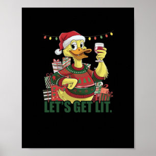 Christmas Duck, Let's Get Lit  Poster