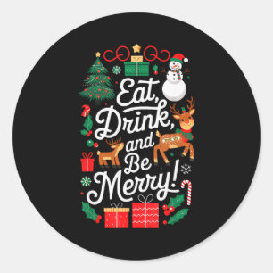 Christmas Eat Drink Be Merry Xmas Santa Reindeer S Classic Round Sticker