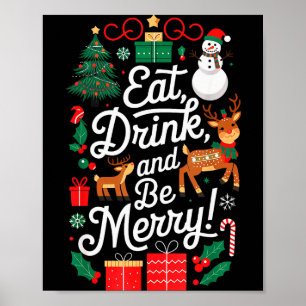 Christmas Eat Drink Be Merry Xmas Santa Reindeer S Poster