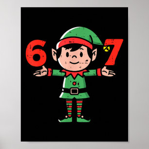 Christmas Elf 67 Cute Xmas 6 7 Meme Gen Alpha Boys Poster