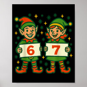 Christmas Elf 6 7 Meme Funny Holiday Elves Gen Alp Poster