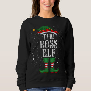 Christmas Elf Matching Family Funny The Boss Elf Sweatshirt