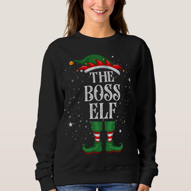 Christmas Elf Matching Family Funny The Boss Elf Sweatshirt (Front)