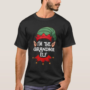 Christmas Elf Pajama Gift I'm The Grandma Elf Chri T-Shirt