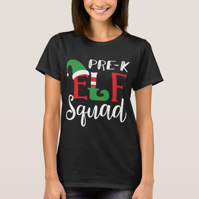 Christmas Elf Squad Pre K Teacher Top (Front)