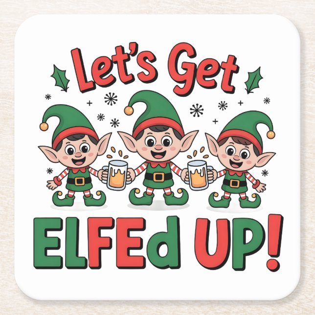 Christmas Elves Drinking Beer: Let's Get Elfed Up Square Paper Coaster (Front)