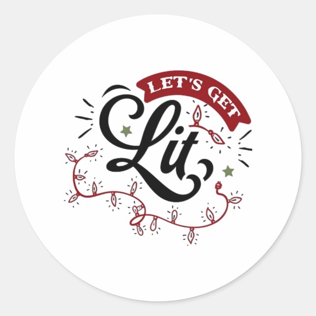 Christmas Eve Merry Christmas - Let's Get Lit  Classic Round Sticker (Front)