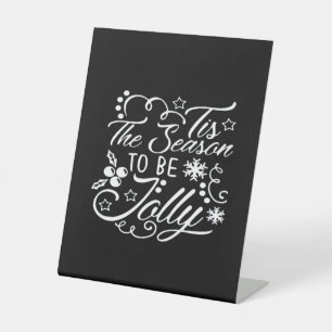 Christmas Eve Merry Christmas Tis The Season Jolly Pedestal Sign