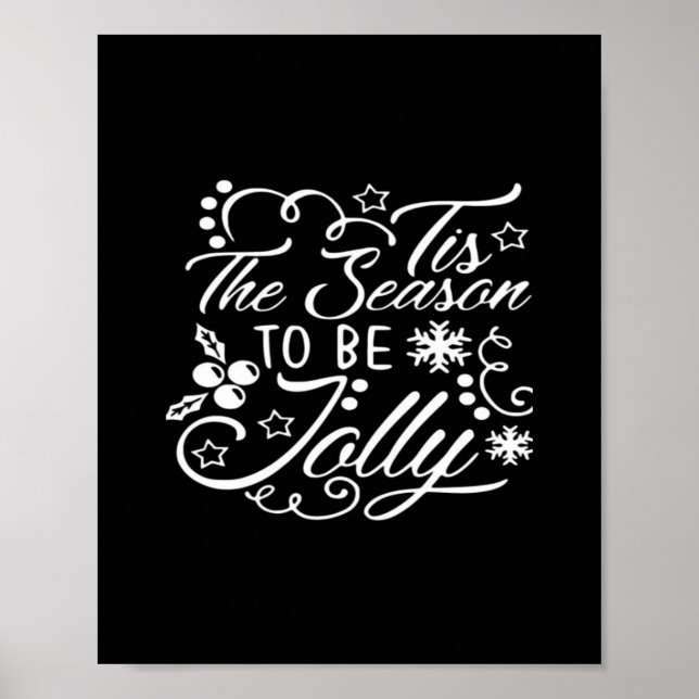 Christmas Eve Merry Christmas Tis The Season Jolly Poster (Front)