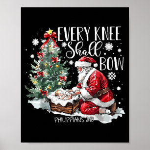 Christmas Every Knee Shall Bow Santa Nativity Scen Poster