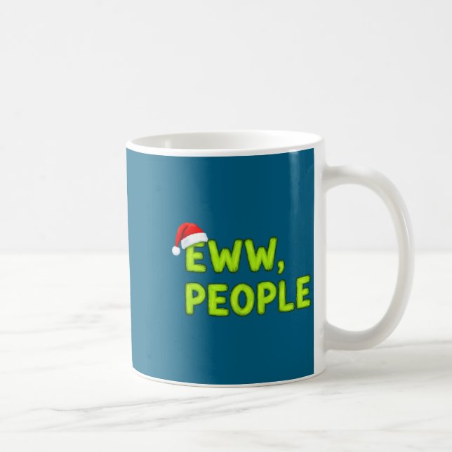 Christmas Eww, People Funny Sarcastic Santa Hat Xm Coffee Mug (Right)