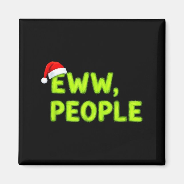 Christmas Eww, People Funny Sarcastic Santa Hat Xm Magnet (Front)