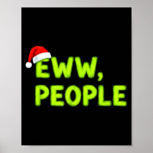 Christmas Eww, People Funny Sarcastic Santa Hat Xm Poster