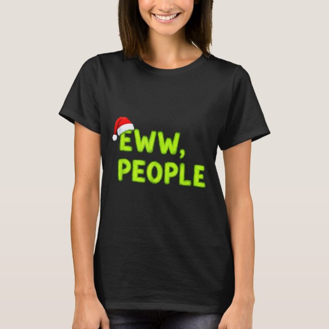 Christmas Eww, People Funny Sarcastic Santa Hat Xm T-Shirt (Front)