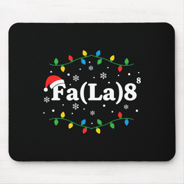 Christmas Fa(la) 8 Funny Caroling Lights Santa Hat Mouse Pad (Front)
