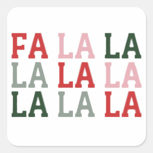 Christmas Fa La La La La Holiday Xmas Funny Square Sticker