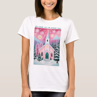 Christmas Faith Church Let Us Adore Him Pink Night T-Shirt