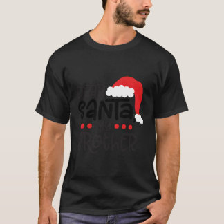 Christmas Family Dear Santa My Brother Did It Chri T-Shirt