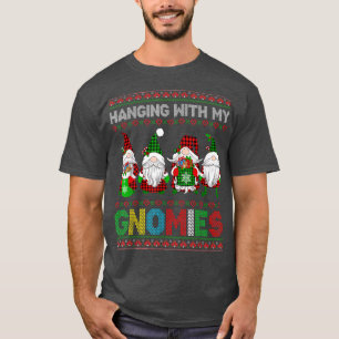 Christmas Family Hanging With My Gnomies Ugly Swea T-Shirt