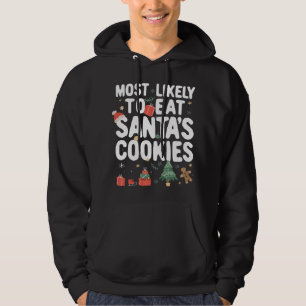 Christmas Family Matching Most Likely To eat Santa Hoodie