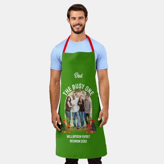 CHRISTMAS FAMILY REUNION 'THE BUSY ONE' Dad Apron (Worn)