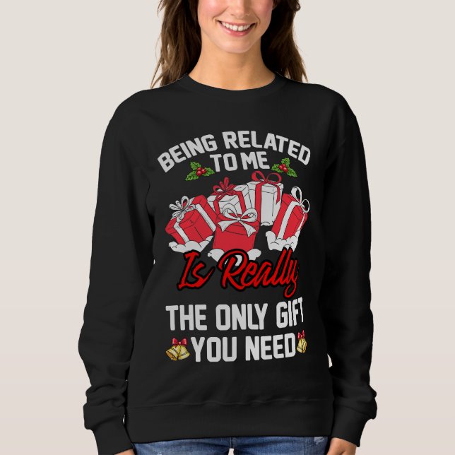 Christmas Family Xmas Pyjamas  Being Related To Me Sweatshirt (Front)