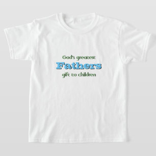 Christmas Fathers God's greatest gift to children  T-Shirt
