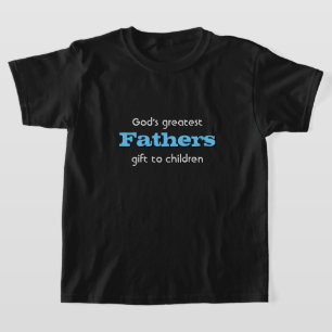 Christmas Fathers God's greatest gift to children T-Shirt