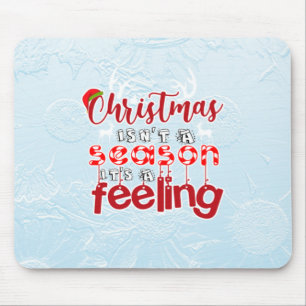 Christmas Feeling Quote with Reindeer & Santa Hat Mouse Pad