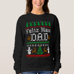 Christmas Feliz Navi Dad Ugly Sweater Shirt