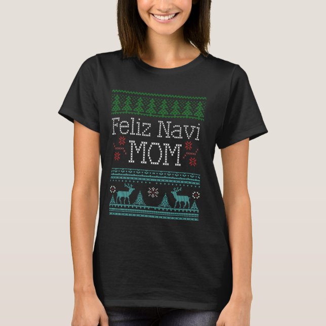 Christmas Feliz Navi Mum shirt (Front)
