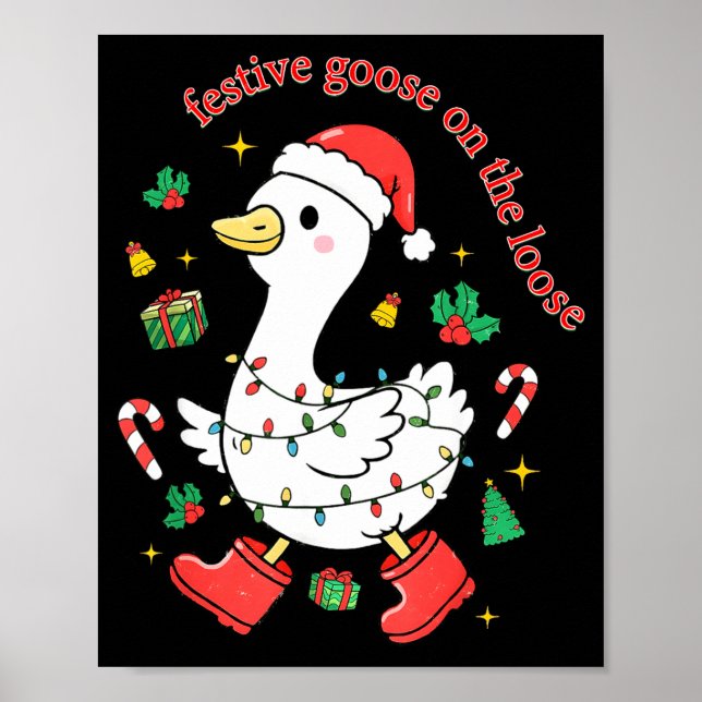 Christmas Festive Goose On The Loose Silly Goose X Poster (Front)