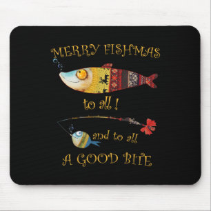 Christmas Fisherman's Merry Fishmas To All Fishing Mouse Pad