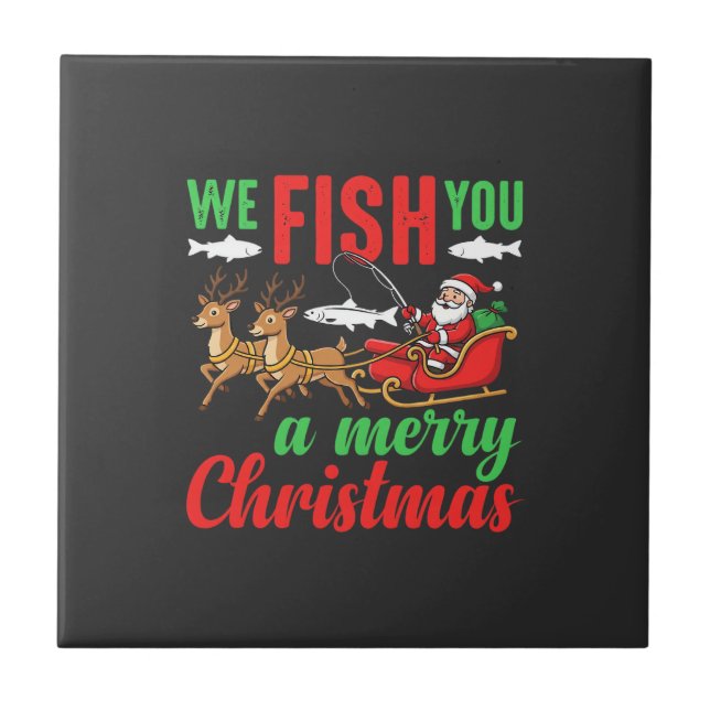 Christmas Fishing Merry Fish You Ceramic Tile (Front)