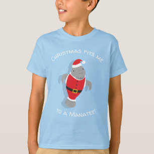Christmas Fits Me to a Manatee Funny Novelty T-Shirt
