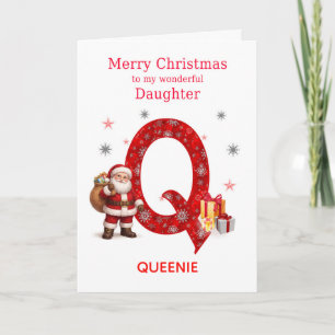 Christmas For Daughter Add A Name Beginning with Q Holiday Card